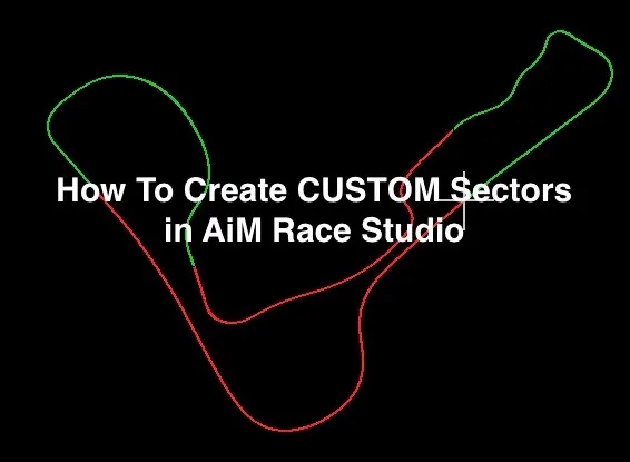 How To create custom sectors in AiM race studio