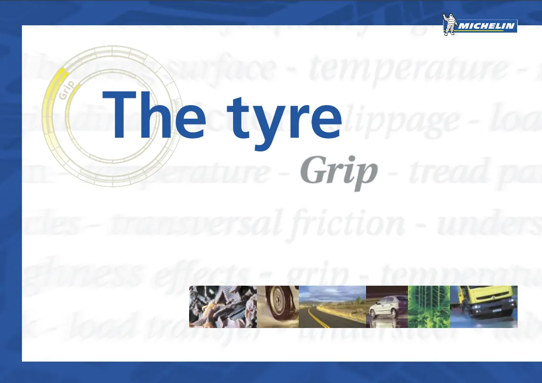 Michelin Tire Guide Tyre Grip Explained
