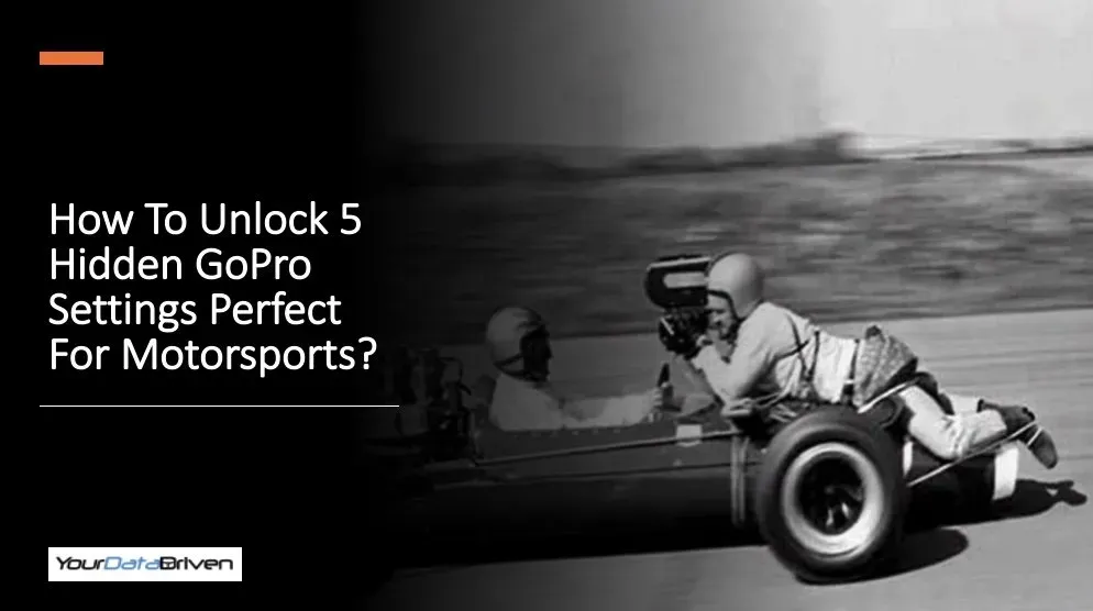How To Unlock 5 Hidden GoPro Settings Perfect For Motorsports