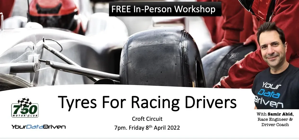 Tyres for Racing Drivers workshop by Your Data Driven