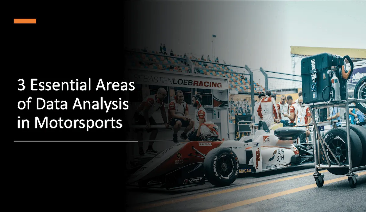 Data in motorsports 3 essential areas