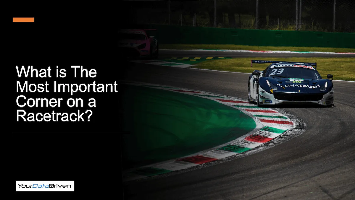 What is the most importance corner on a racetrack?