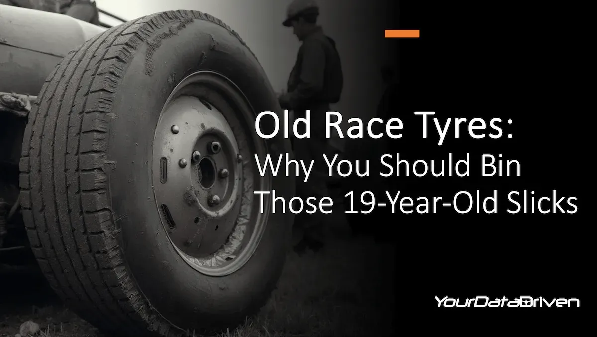 old race tyres - why you should bin those 19yr old slicks