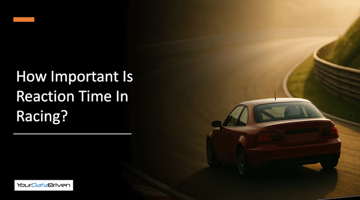 How Important Is Reaction Time In Racing?